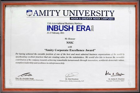 NSIC was Conferred “Amity Corporate Excellence Award” by Amity University for achieving the enviable position of one of the best and most admired business organizations by spearheading excellent practices that are creating value for the stakeholders. NSIC has also been honoured for the incredible contribution of the company towards achieving remarkable turnarounds through innovation, exemplary leadership and excellence in entrepreneurship. 
